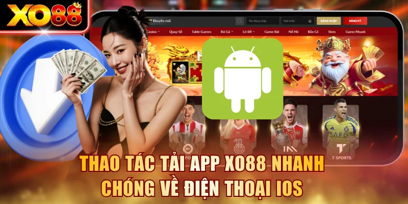 Thao tác tải app XO88 nhanh chóng về điện thoại iOS